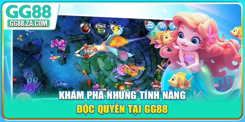 Khám phá những tính năng độc quyền tại GG88