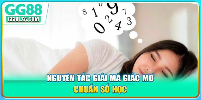 Nguyên Tắc Giải Mã Giấc Mơ Chuẩn Nâng Cấp Tư Duy Bắt Số