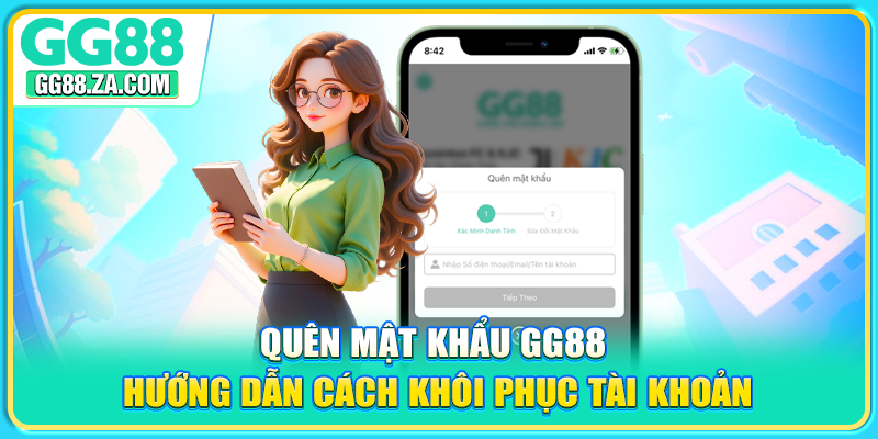 Quên Mật Khẩu GG88 - Hướng Dẫn Cách Khôi Phục Tài Khoản