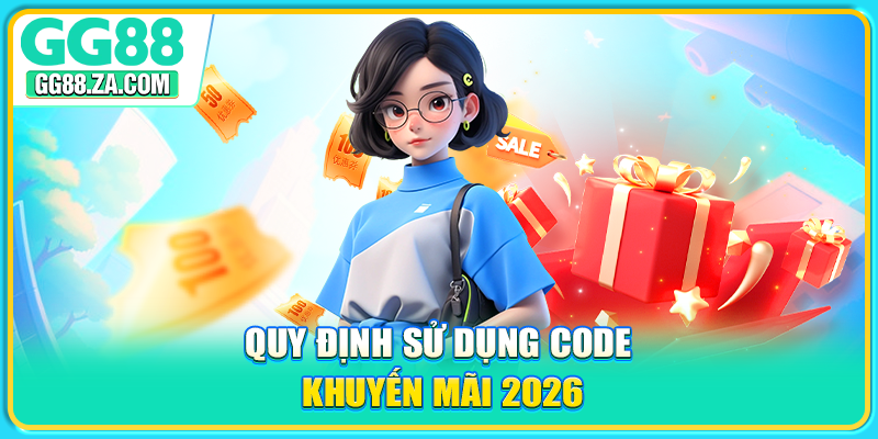 Quy định sử dụng code khuyến mãi 2026